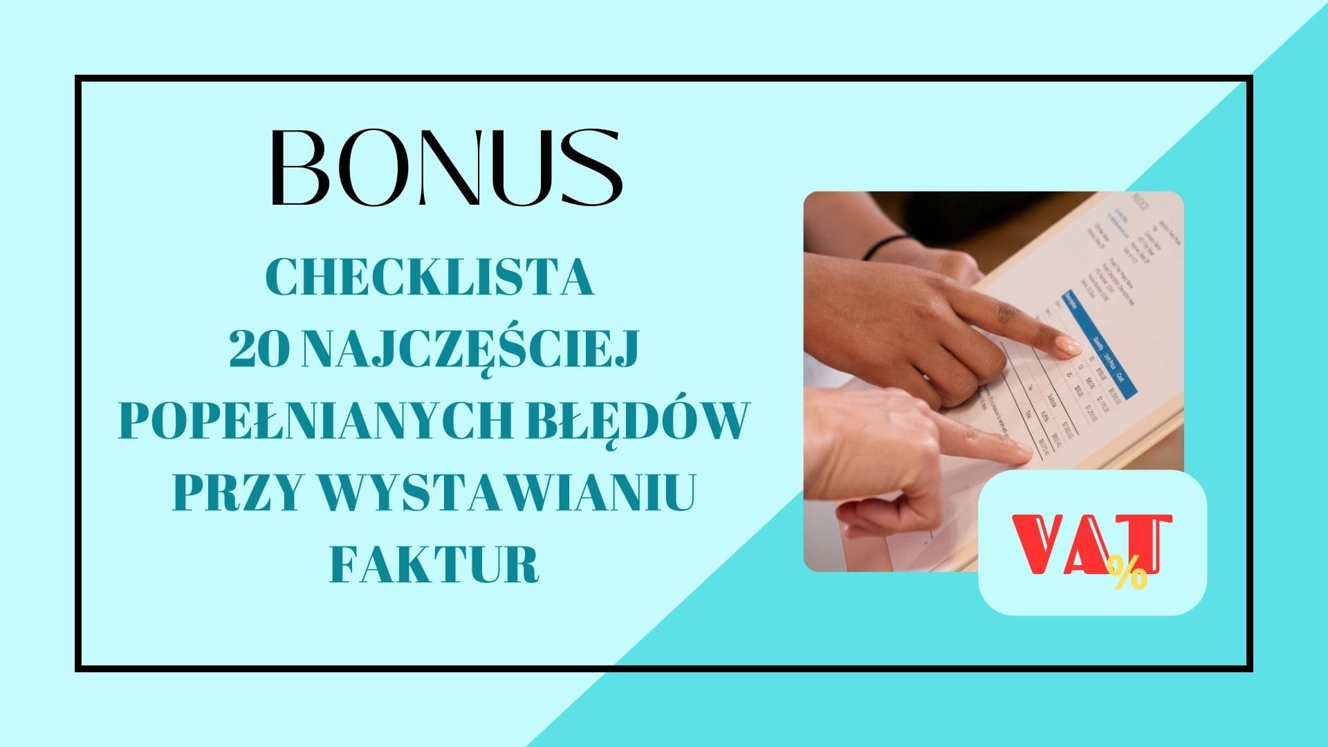 Bonus Checklista po błędach w fakturowaniu